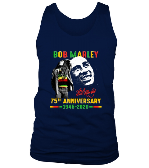 Bob Marley 75th anniversary 1945 2020 signature shirt Tank Top Unisex
