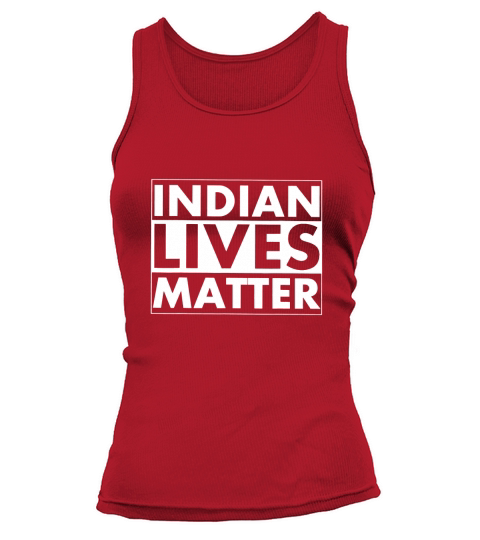 Indian Lives Matter Tank top Woman