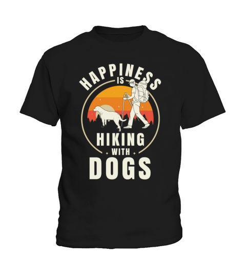 Happiness Hiking With Dogs TShirt Kids T-Shirt