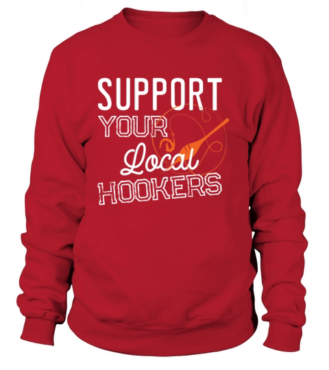 Support Your Local Hookers Fishing Fisherman Gift Women's Sweatshirt