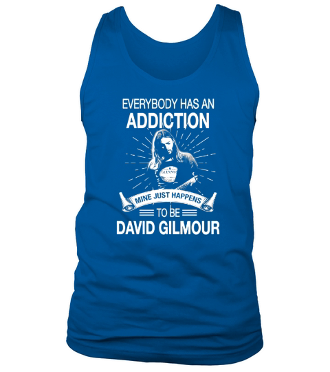 My Addiction Is David Gilmour Tank Top Unisex