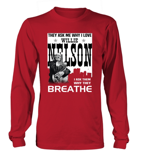 Willie Nelson (1) Long sleeved Unisex