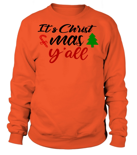 It s Christmas Y all Women's Sweatshirt