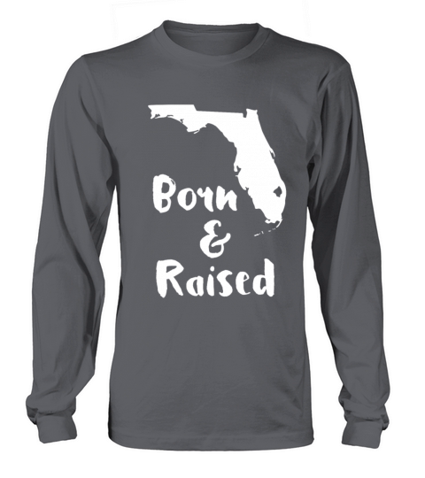 Florida Born and Raised State T-shirt Women's Long Sleeve