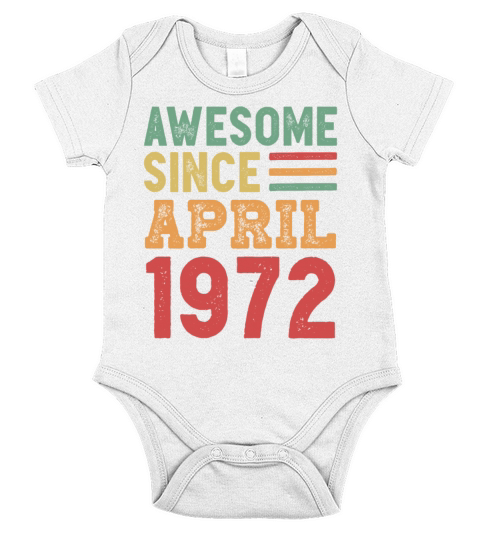 Awesome Since April 1972 50th Birthday Gift Short Sleeve Baby One-Piece