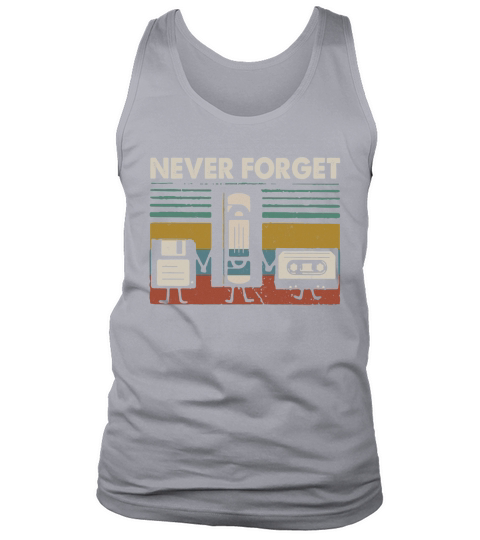 Never Forget Floppy Disk VHS Cassette Tape vintage shirt Tank Top Unisex