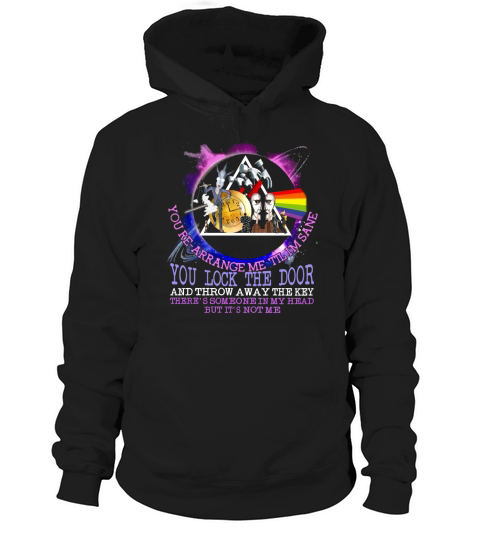 Brain Damage lyrics Pink Floyd you lock the door and throw away shirt Hoodie Unisex