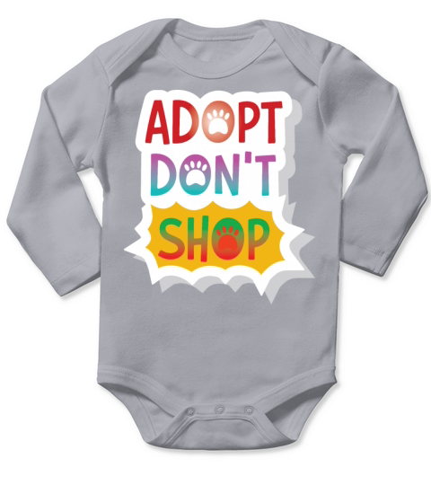 Adopt dont shop funny quotes Long Sleeve Baby One-Piece