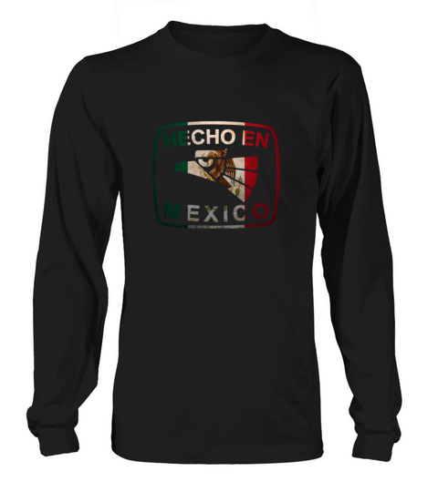 Mexican Design Mexican Flag Design For Mexican Pride Hecho En Mexico Women's Long Sleeve