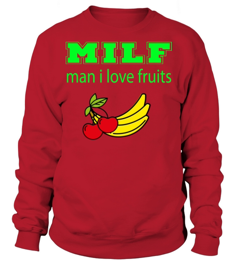 MILF Man I Love Fruits Bananas And Cherry Women's Sweatshirt