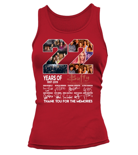 22 years of Buffy 1997 2019 thank you for the memories signature shirt Tank top Woman