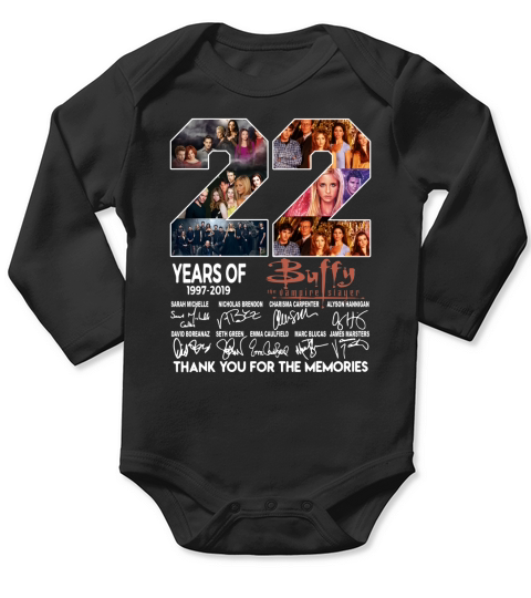 22 years of Buffy 1997 2019 thank you for the memories signature shirt Long Sleeve Baby One-Piece