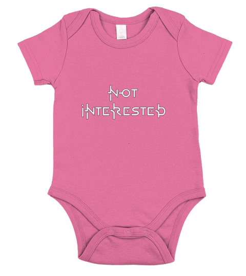 not interested Short Sleeve Baby One-Piece
