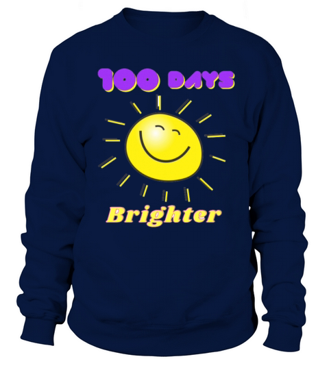 100 Days Brighter Women's Sweatshirt