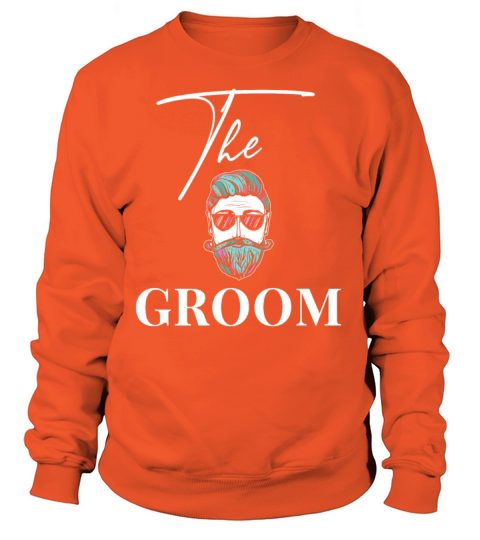The Groom Groom to be bachelor party Women's Sweatshirt