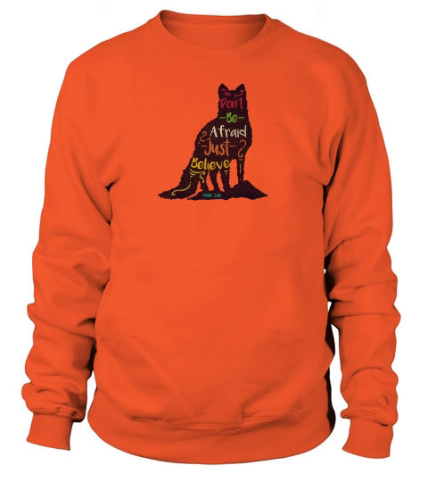 Dont Be Afraid Just Believe Women's Sweatshirt