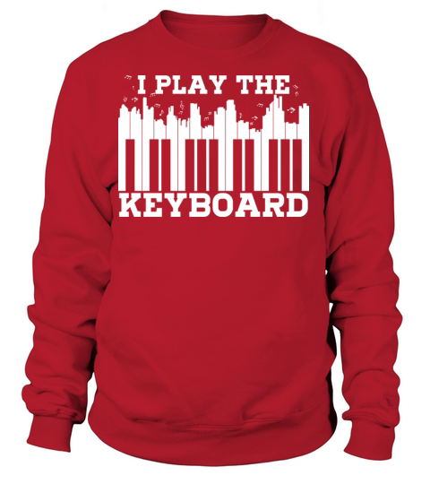 I Play Piano Keyboard for Pianist or Keyboardist Women's Sweatshirt