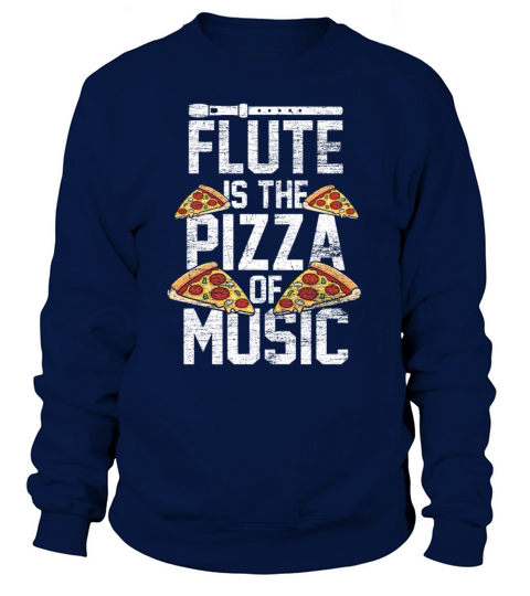 Flute Is The Pizza Of Music Women's Sweatshirt
