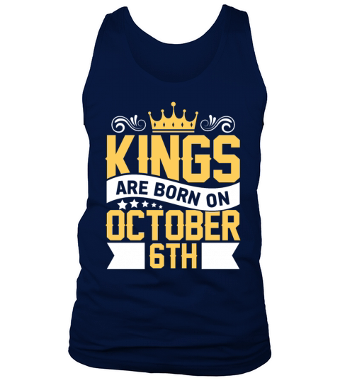 Kings are Born on October 6th Birthday on October Men's Tank Top