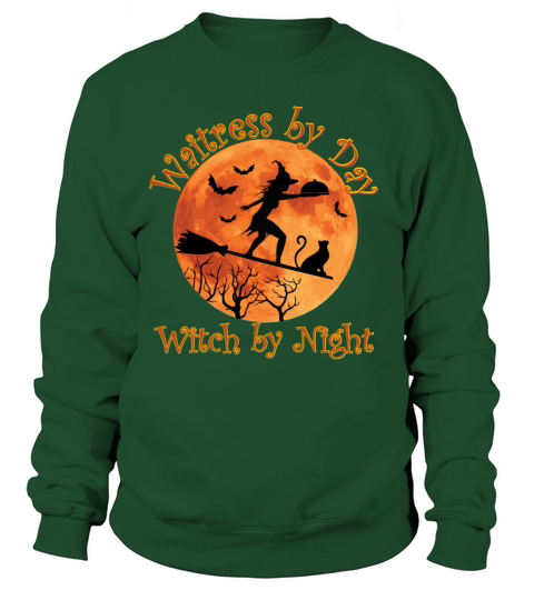 Waitress by Day Witch by Night Women's Sweatshirt