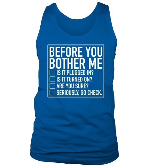 Tech Support Checklist Before You Bother Me IT Men's Tank Top