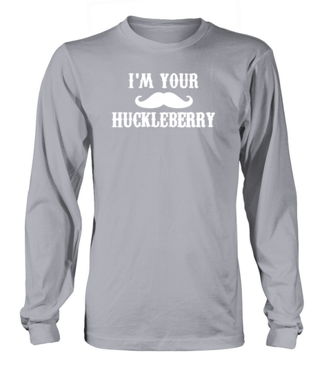 Im Your Huckleberry Women's Long Sleeve
