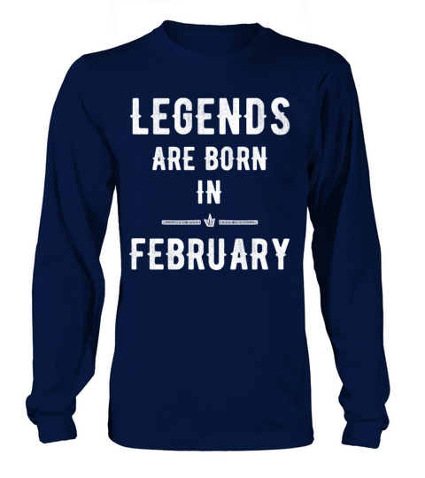 Legends are born in february Men's Long Sleeve