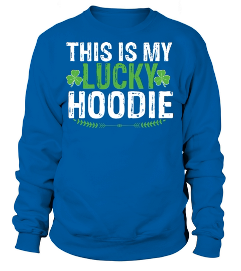 This Is My Lucky Hoodie St Patricks Day Irish Gif Women's Sweatshirt