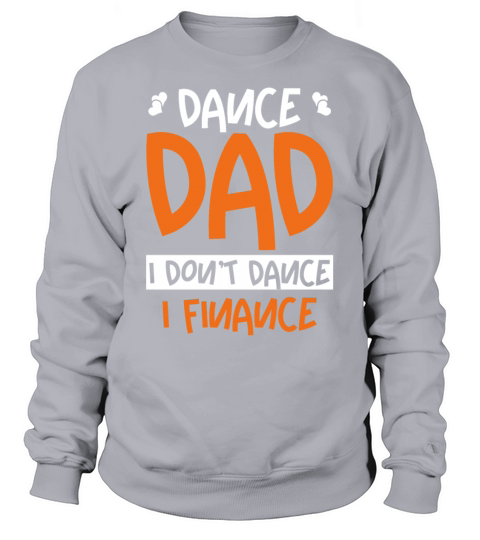 Funny Dance Dad I Finance Women's Sweatshirt