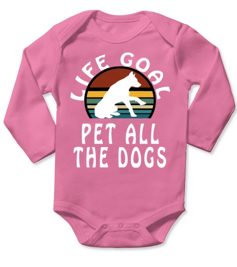 Life Goal Pet All The Dogs T-Shirt Long Sleeve Baby One-Piece
