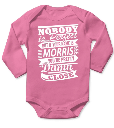 MORRIS Nobodys Perfect Name Shirts Long Sleeve Baby One-Piece