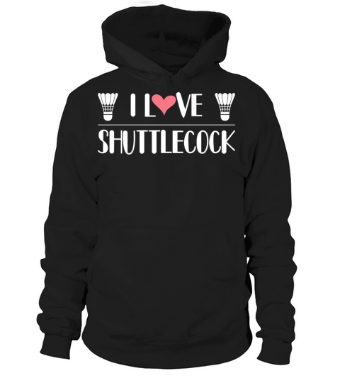 I Love Shuttlecock Women's Hoodie