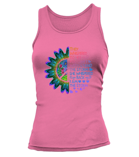 They whispered to her you can’t with stand the storm she whispered shirt Tank top Woman
