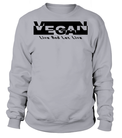 Vegan Live And Let Live Women's Sweatshirt