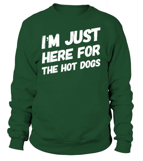 Im Just Here For The Hot Dogs Women's Sweatshirt
