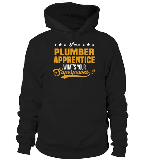 Plumber Apprentice Tshirt Hoodie Unisex