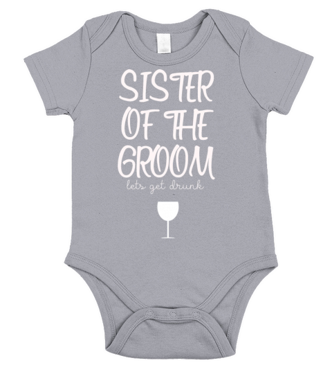 SISTER OF THE GROOM PARTY WEEDING WINE Short Sleeve Baby One-Piece