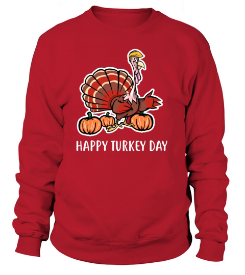 Thanksgiving Trump Happy Turkey Day Funny Gift Fal Women's Sweatshirt