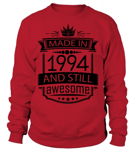 Made In 1994 And Still Awesome Women's Sweatshirt