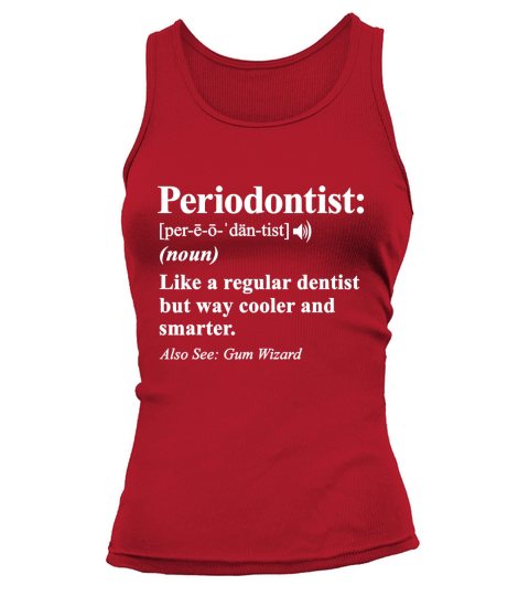 Periodontist Definition Sarcastic Gift Tank top Woman