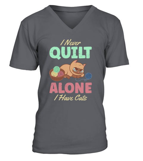 Sewer I Never Quilt Alone I Have Cats Men's V-Neck T-shirt