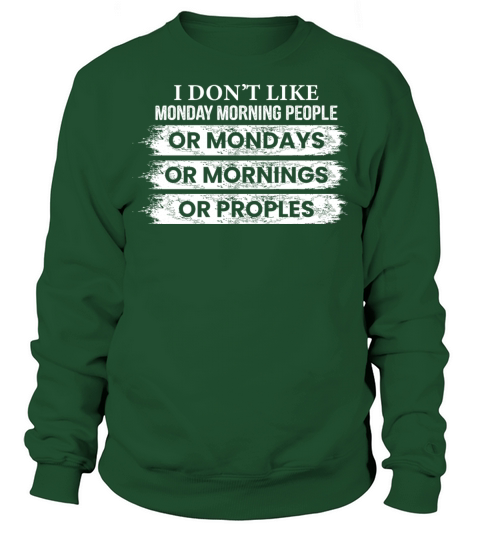 i hate monday mornings and people Men's Sweatshirt