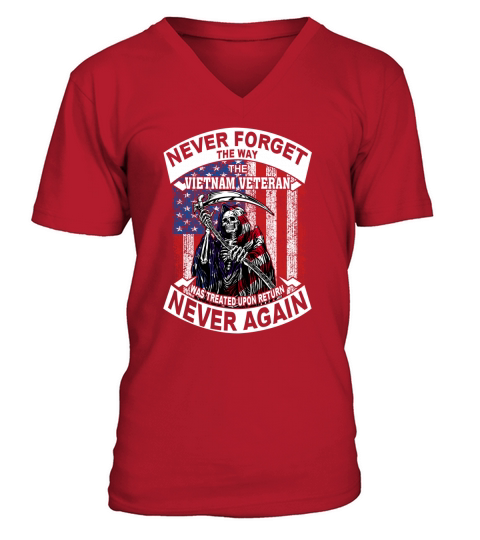Never Forget The Way Vietnam Veteran Was Treated V-Neck T-shirt