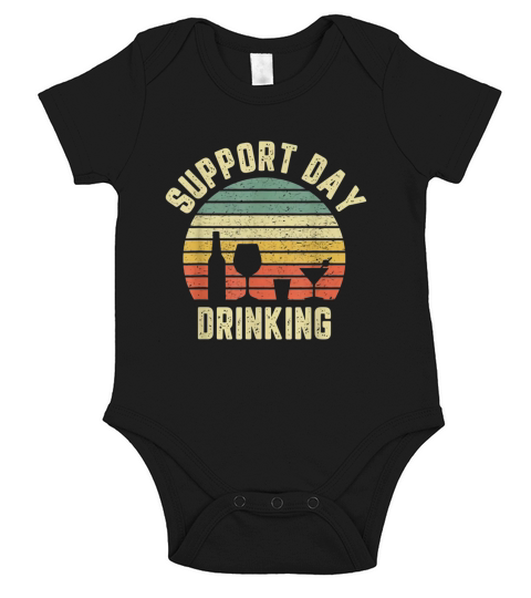 Support Day Drinking Short Sleeve Baby One-Piece