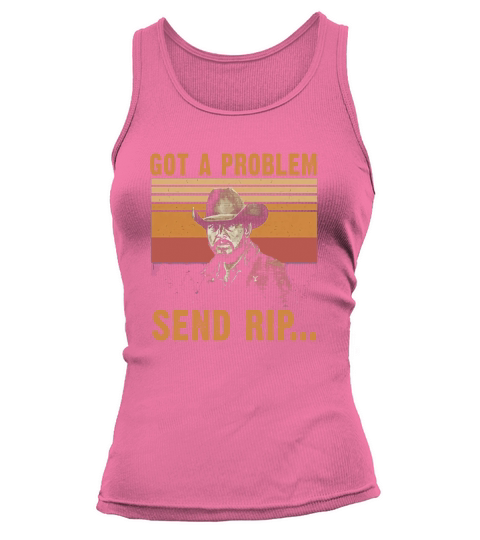 Yellowstone Got A Problem Send Rip Vintage Tank top Woman