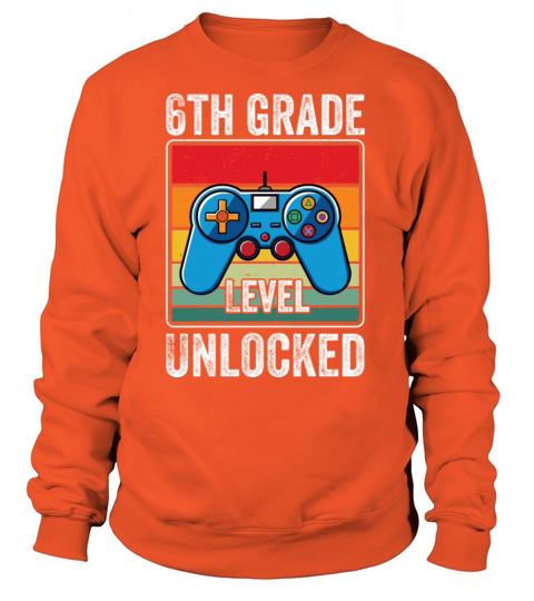 6th Grade Level Unlocked First Year Highschool Women's Sweatshirt