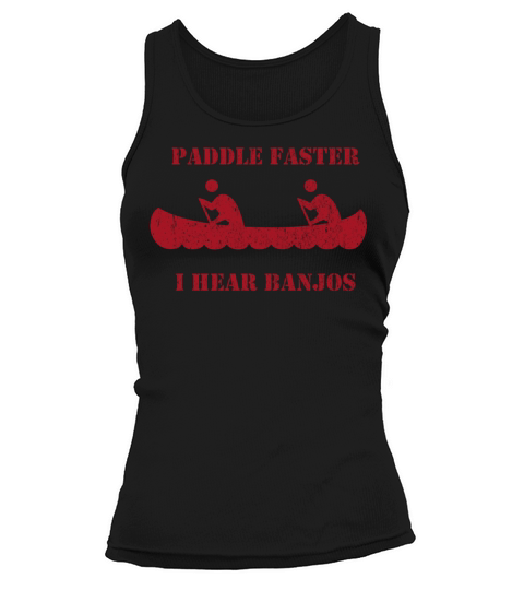 Paddle Faster I Hear Banjos Deliverance Vintage Women's Tank Top