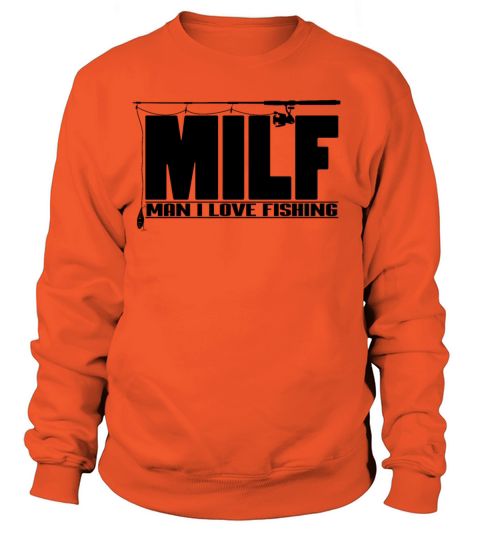 Mens MILF Man I Love Fishing design Gift for Men's Sweatshirt