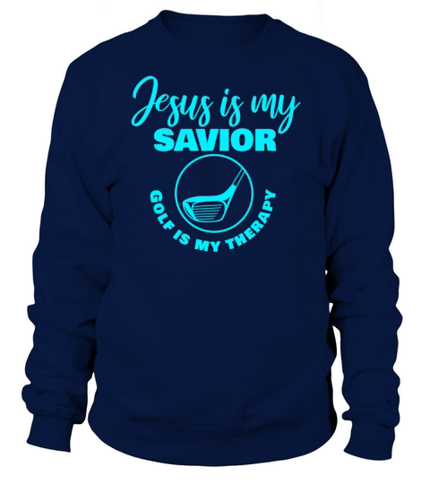 Jesus is my Savior Golf is my Therapy Men's Sweatshirt