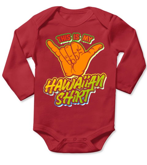 This Is My Hawaiian Shirt Luau Summer Aloha-Hawaii Long Sleeve Baby One-Piece
